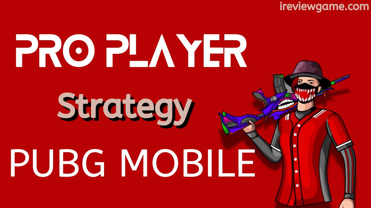 pro-player-strategy-pubg-mobile